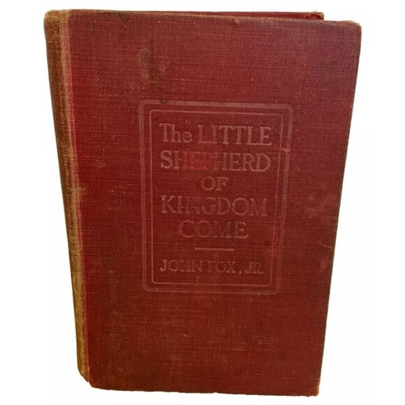 The Little Shepherd of Kingdom Come John Fox Jr. 1909 1st Ed, HB Scribner's So - Picture 1 of 15